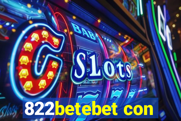 822betebet con